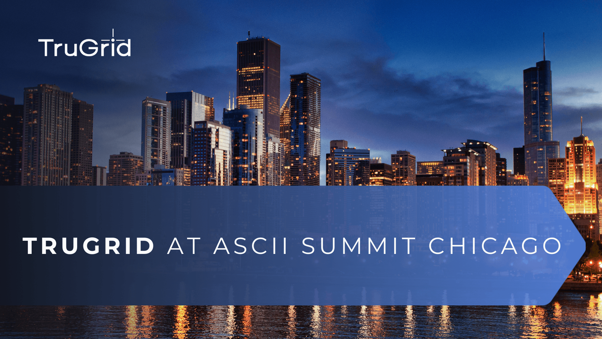 Read TruGrid at ASCII Summit Chicago