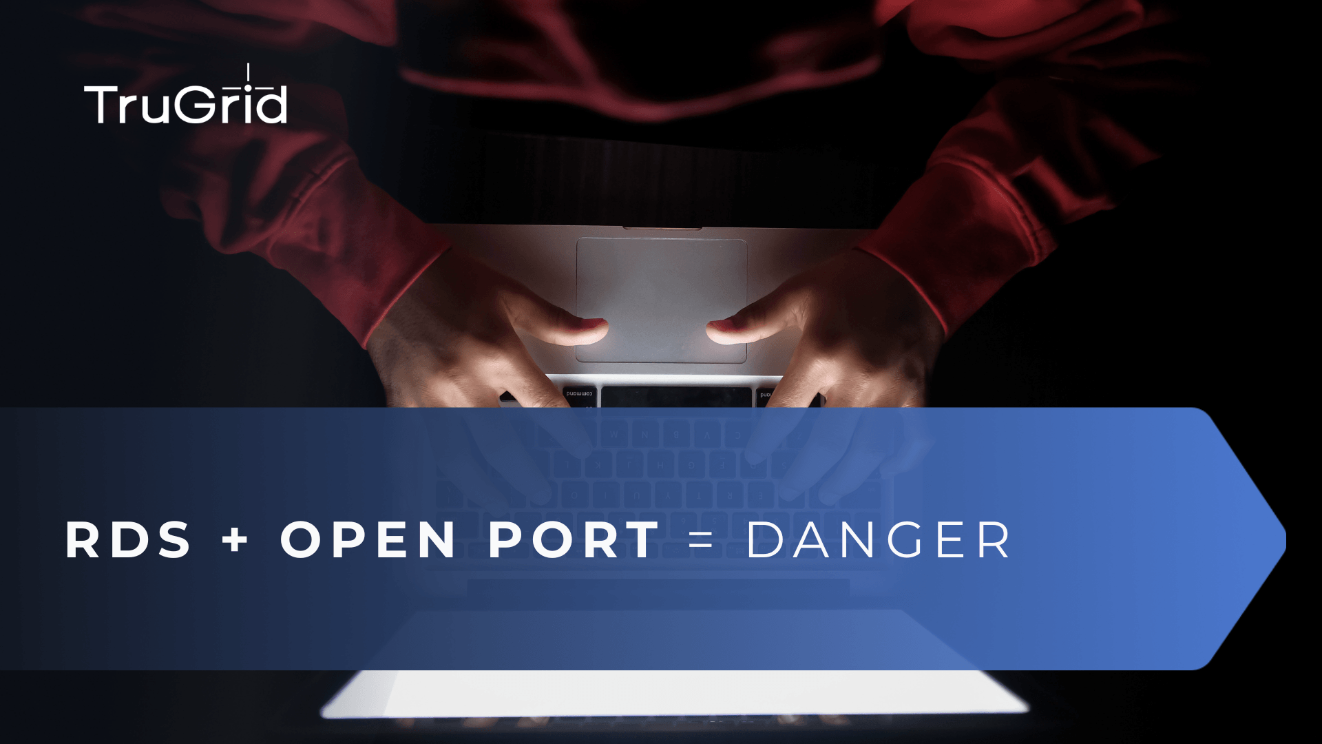 Read RDS + Open Port + Danger