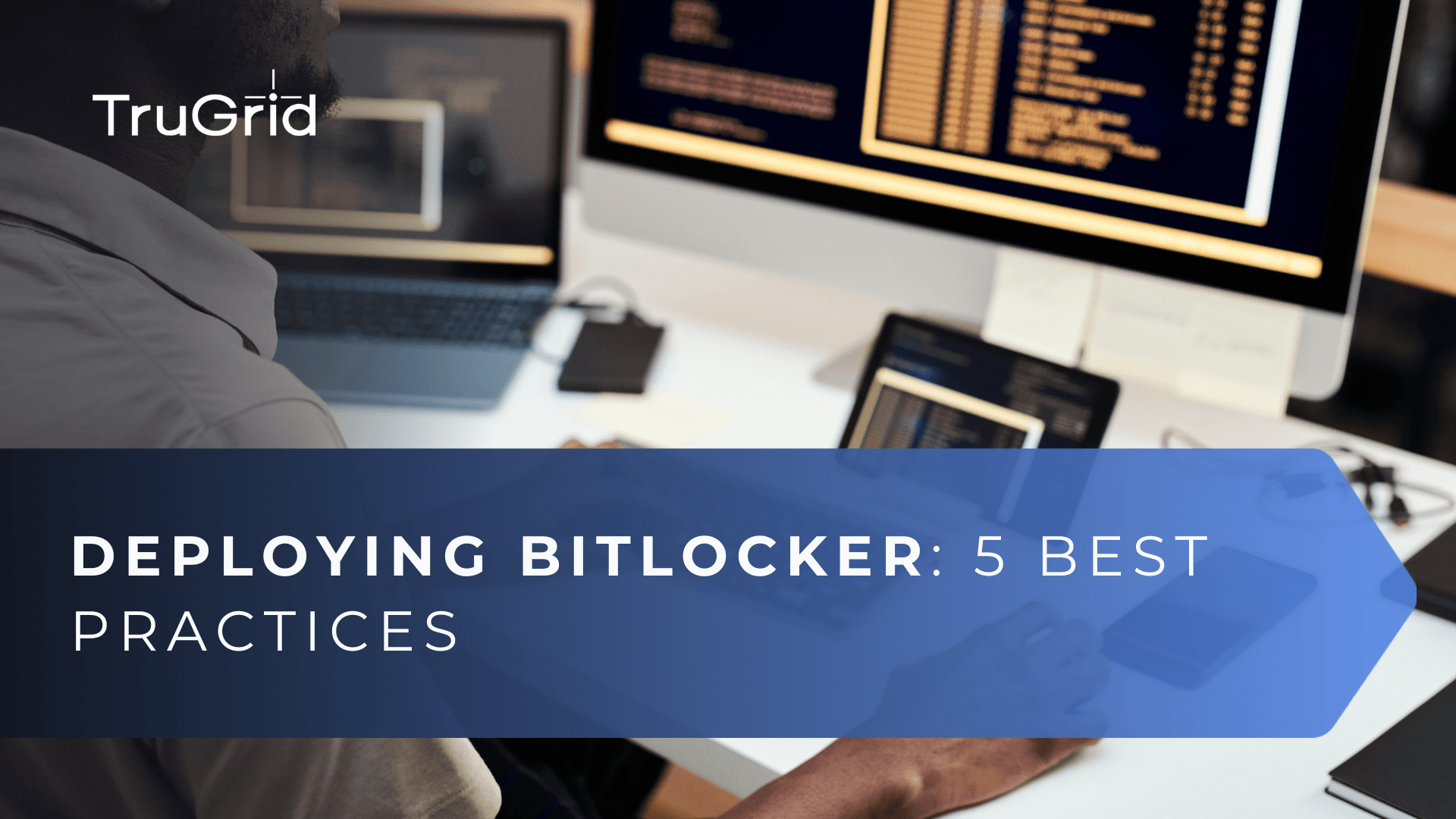 Read 5 best practices for deploying BitLocker in the enterprise