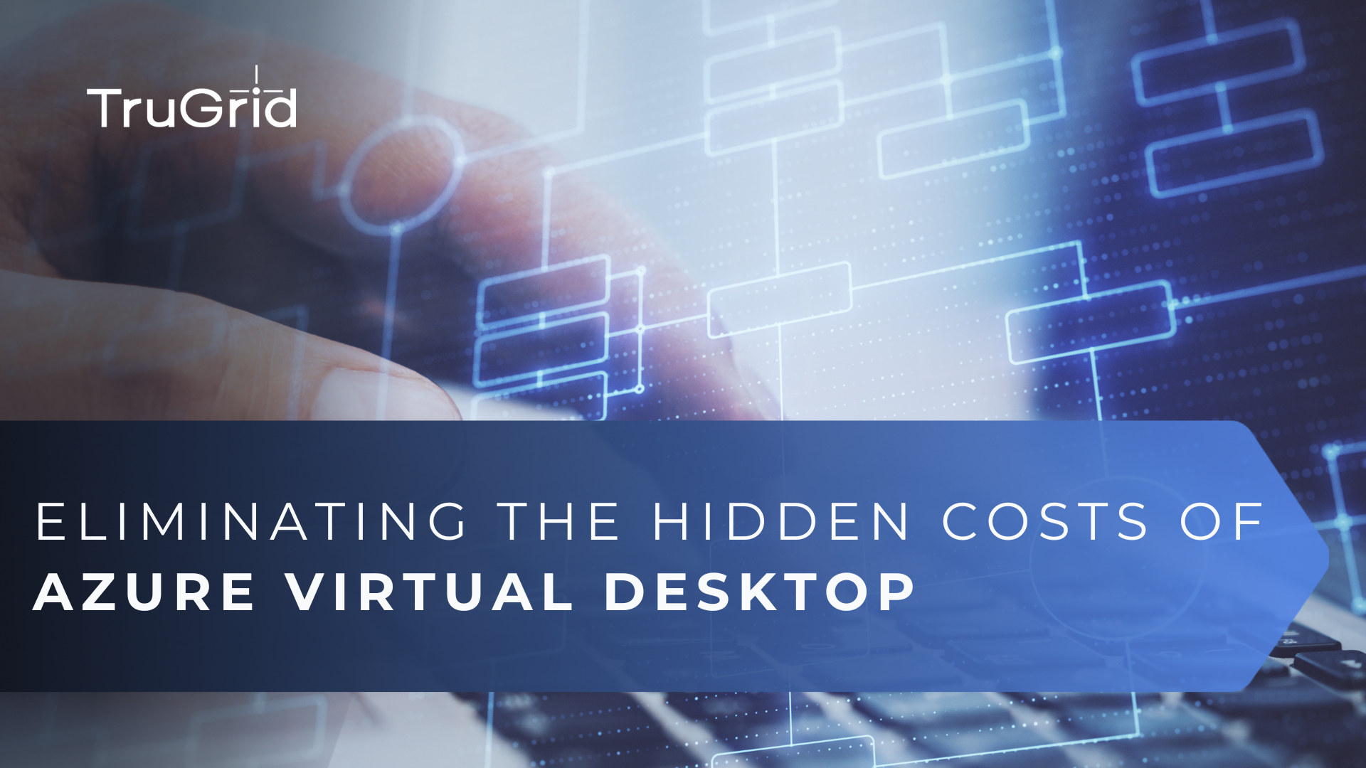 Read Eliminating the Hidden Costs and Complexities of Azure Virtual Desktop