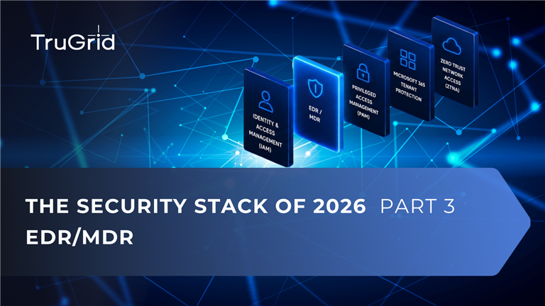 The MSP Security Stack of 2026 (Part 3) - EDR, MDR & Privileged Access Management
